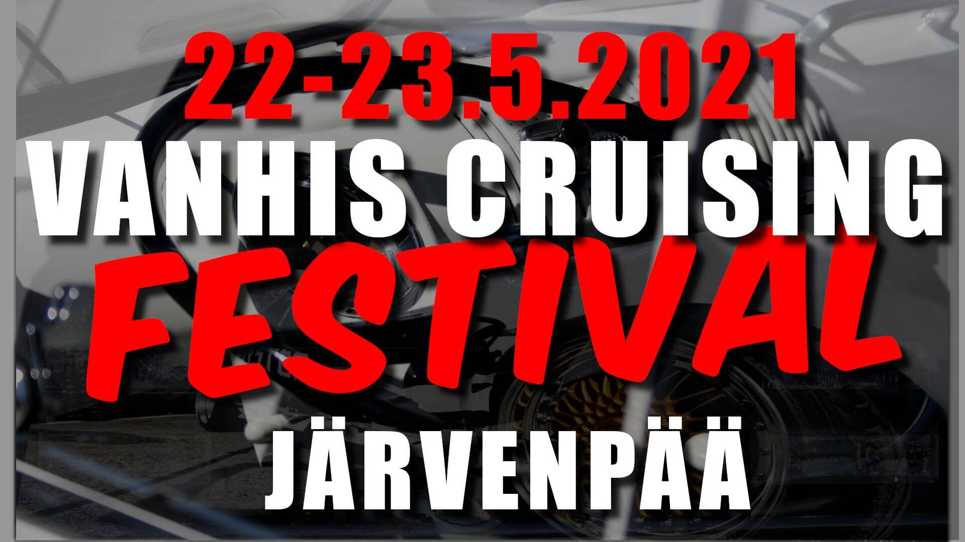 Vanhis Cruising Festival 2021 mainos